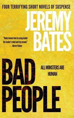 Bad People: A collection of short novels - Bates, Jeremy