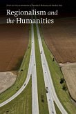 Regionalism and the Humanities (eBook, PDF) Regionalism and the Humanities (eBook, PDF)