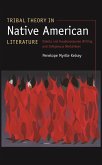 Tribal Theory in Native American Literature (eBook, PDF) Tribal Theory in Native American Literature (eBook, PDF)