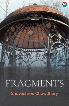 Fragments - Chowdhury, Shuvashree