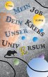 Mein Job, dein Krebs, unser Universum - Bild 1