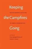 Keeping the Campfires Going (eBook, PDF) Keeping the Campfires Going (eBook, PDF)