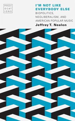 I'm Not Like Everybody Else (eBook, PDF) - Nealon, Jeffrey T.