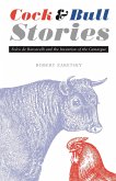 Cock and Bull Stories (eBook, PDF) Cock and Bull Stories (eBook, PDF)