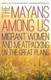 Mayans Among Us (eBook, PDF)