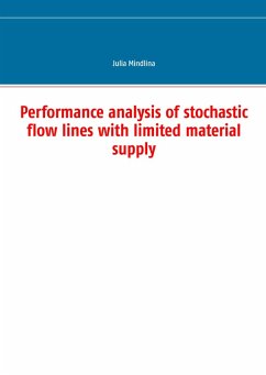 Performance analysis of stochastic flow lines with limited material supply (eBook, PDF)