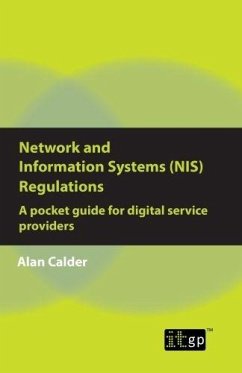 Network and Information Systems (NIS) Regulations - A pocket guide for digital service providers (eBook, ePUB) - Calder, Alan