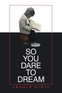 So You Dare to Dream - McKay, Arthur