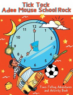 Tick Tock Adee Mouse School Rock Time-Telling Adventures & Activity Book - Donaldson, Aden