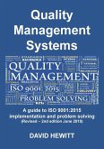 Quality Management Systems A guide to ISO 9001: 2015 Implementation and Problem Solving: Revised - 2nd edition June 2018