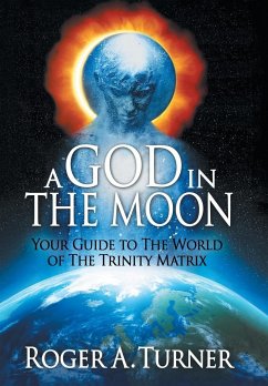 A God in the Moon - Turner, Roger A