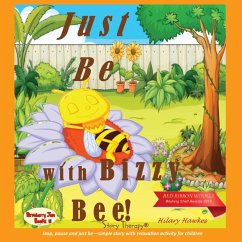 Just Be with Bizzy Bee - Hawkes, Hilary