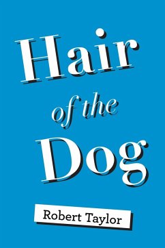 Hair of the Dog - Taylor, Robert