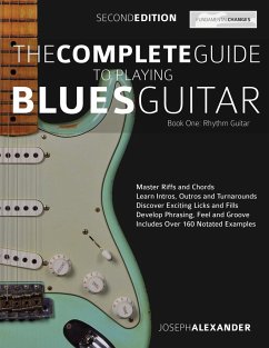 The Complete Guide to Playing Blues Guitar Book One - Rhythm Guitar - Joseph Alexander