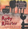 How Rudy the Rooster Got His Voice - Bild 1