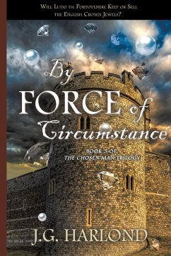 By Force of Circumstance - Harlond, J. G.