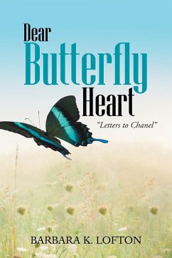 Dear Butterfly Heart - Lofton, Barbara K.