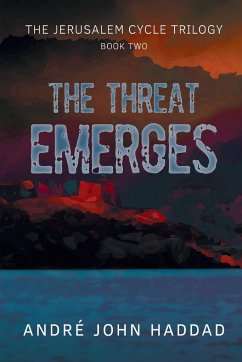 The Threat Emerges - Haddad, André John