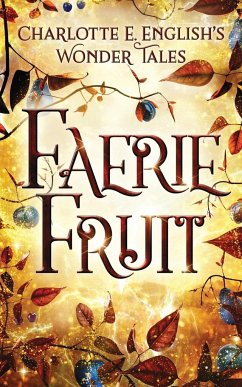 Faerie Fruit - English, Charlotte E.