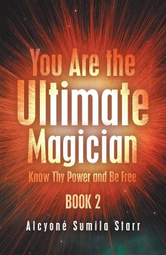 You Are the Ultimate Magician - Starr, Alcyoné Sumila