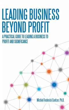 Leading Business Beyond Profit - Coetzer, Michiel Frederick