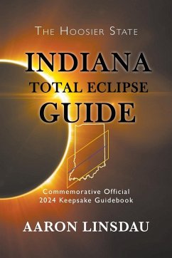 Indiana Total Eclipse Guide - Linsdau, Aaron