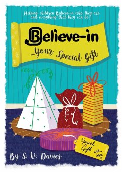 Believe-in Your Special Gift - Davies, S. V.