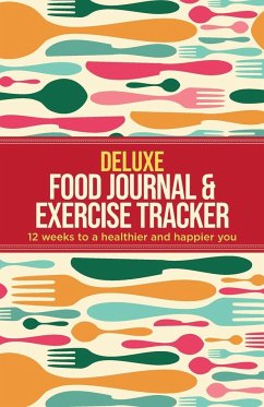 Deluxe Food Journal & Exercise Tracker - Healthy, Habitually