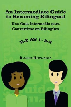 An Intermediate Guide to Becoming Bilingual - Hernandez, Ramona