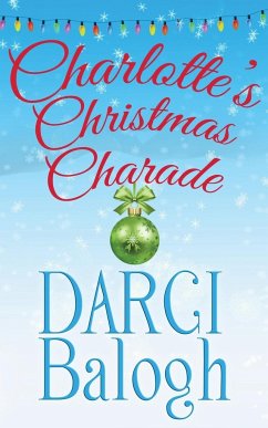 Charlotte's Christmas Charade - Balogh, Darci