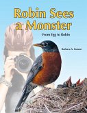 Robin Sees a Monster: From Egg to Robin