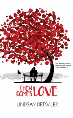 Then Comes Love - Detwiler, Lindsay