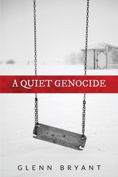 A Quiet Genocide - Glenn, Bryant