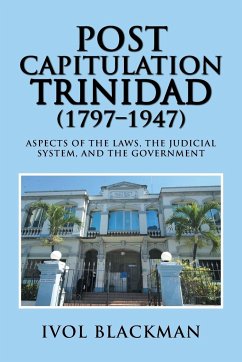 Post Capitulation Trinidad (1797-1947) - Blackman, Ivol