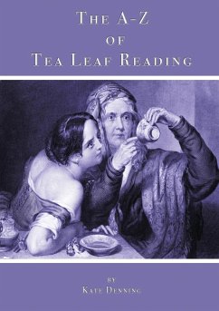 The A-Z of Tea Leaf Reading - Denning, Kate