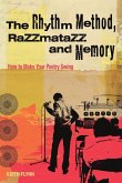 The Rhythm Method, Razzamatazz, and Memory