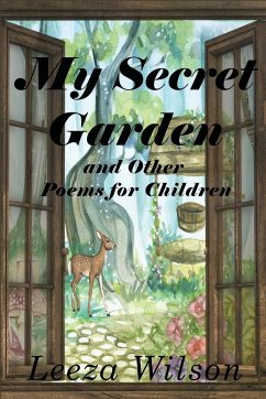 My Secret Garden and Other Poems for Children - Wilson, Leeza