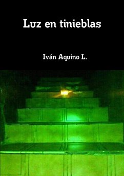 Luz en tinieblas - Aquino López, Iván