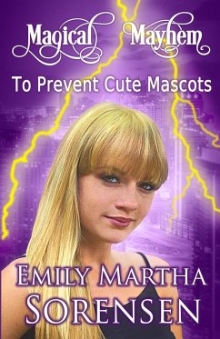 To Prevent Cute Mascots - Sorensen, Emily Martha