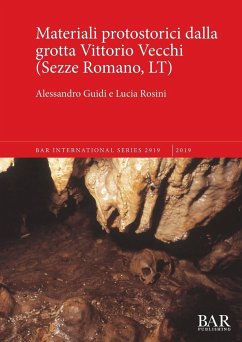 Materiali protostorici dalla grotta Vittorio Vecchi (Sezze Romano, LT) - Guidi, Alessandro; Rosini, Lucia