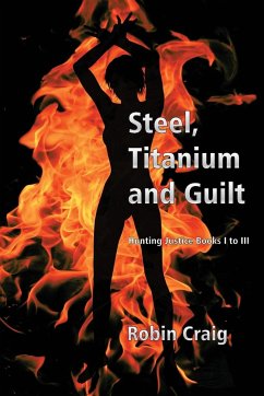 Steel, Titanium and Guilt - Craig, Robin