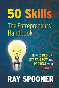 50 Skills The Entrepreneurs Handbook - Spooner, Ray