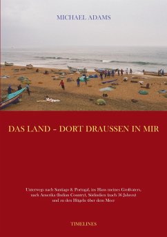 Das Land - dort draussen in mir