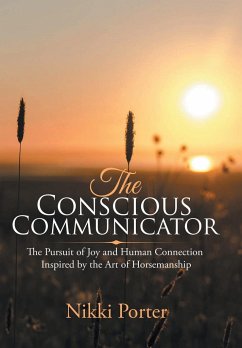 The Conscious Communicator - Porter, Nikki