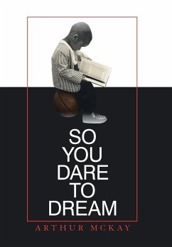 So You Dare to Dream - McKay, Arthur