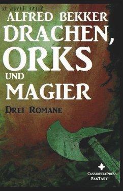 Drachen, Orks und Magier - Bekker, Alfred