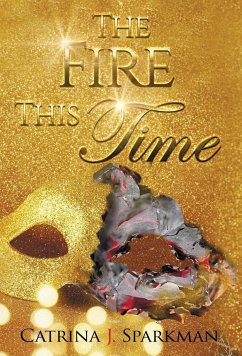 The Fire This Time - Sparkman, Catrina J