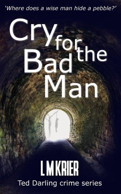 Cry for the Bad Man - Krier, L M