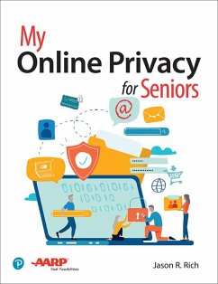 My Online Privacy for Seniors (eBook, ePUB) - Rich, Jason R.
