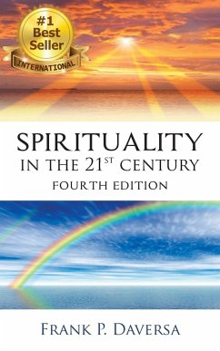 Spirituality in The 21st Century - Daversa, Frank P.